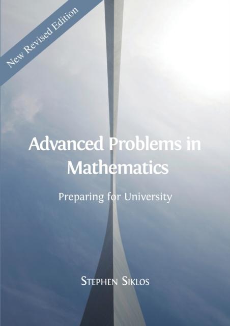 The Advanced Problems In Mathematics : Preparing for University : 4 Book