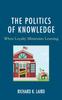 The The Politics of Knowledge : When Loyalty Minimizes Learning Book
