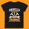 It Is Labor Indeed Womens T-Shirt Mens Tops Tees Unisex