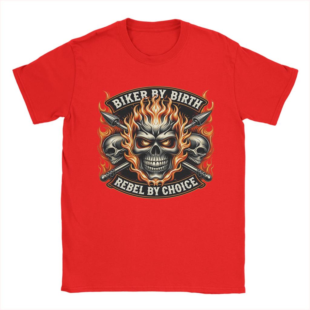 Unisexs TShirts Biker By Birth Rebel By Choice Fiery Skull Design Hipster Cotton Tees Short Sleeve T Shirt Crewneck Clothing