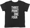 Three Point One Four PI Childrens Kids T-Shirt Boys Girls
