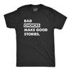 Camiseta Masculina Más Escolhas Fazem Boas Histórias Engraçada Más Decisões Criador de Problemas