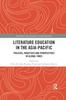 Kniha Literature Education In the Asia-Pacific : Policies, Practices and Perspectives In Global Times