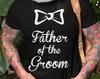 Father Of The Groom T-Shirt: Wedding Party Tee
