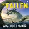 The Fallen by Ada Hoffmann Paperback Book 9780857668684