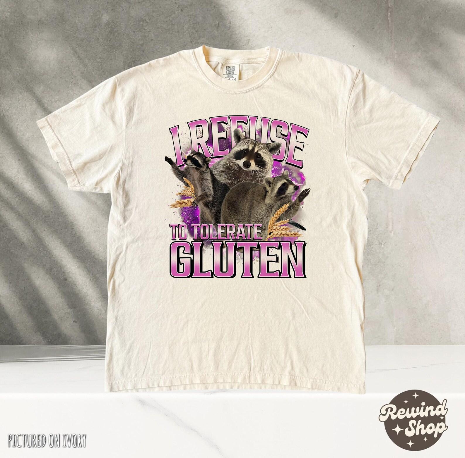 I Refuse To Tolerate Gluten Raccoon Shirt, Funny Retro Raccoon TShirt, Funny Meme Tee, Raccoon Vintage Style Cotton Shirt, Gluten Shirt S