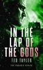 In The Lap Of The Gods by Ted Tayler Paperback Book 9781036700522