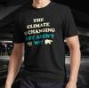 Klimaatverandering Bewustzijn Actief T-shirt Grappig Maat Mode Amerikaans T-shirt