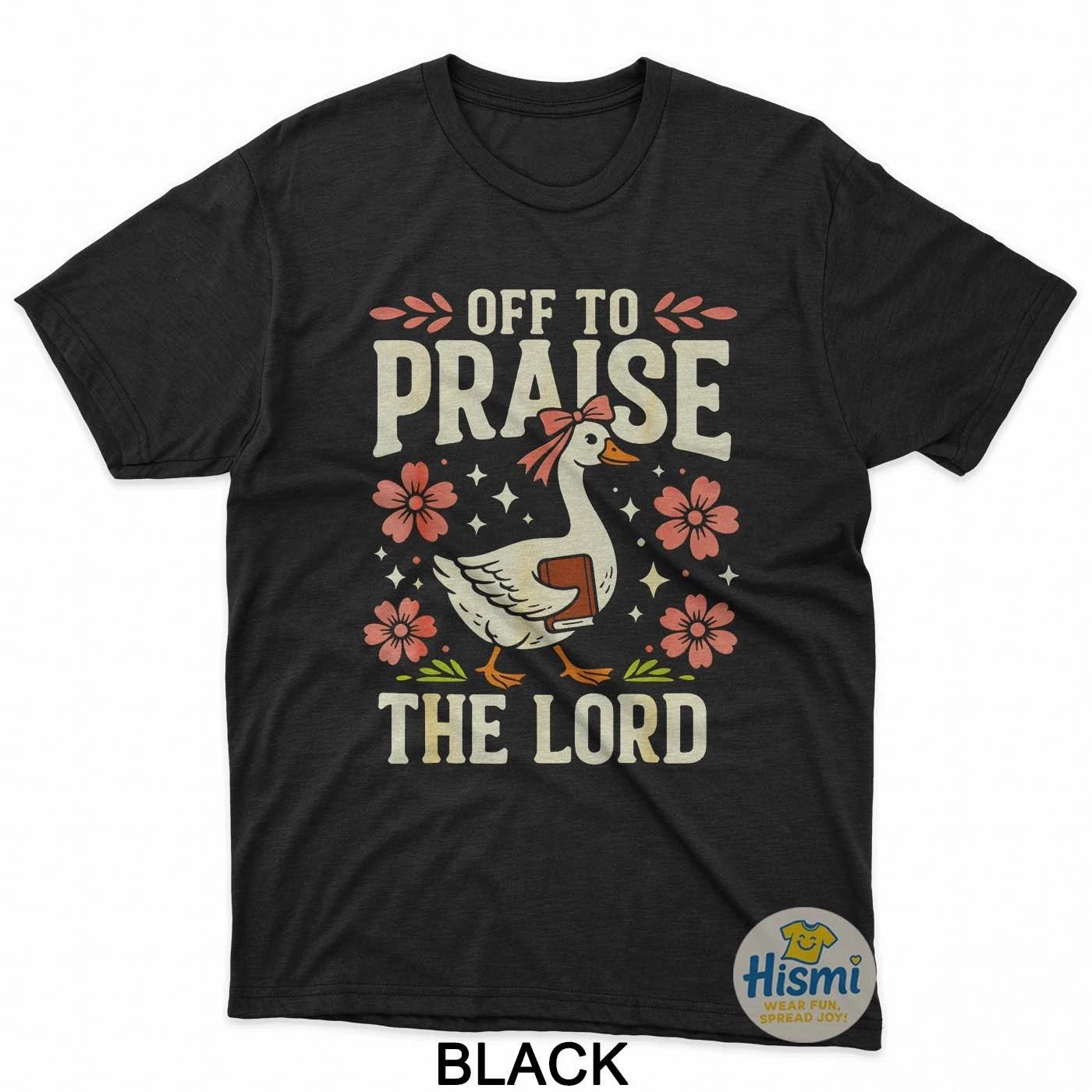 Off To Praise The Lord T-Shirt 2XL
