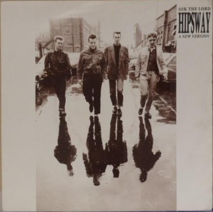 

7inch Record HIPSWAY Ask The Lord SOV2390 Vertigo 1985 Canada Dance Electronica Used