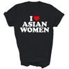 I Love Asian Women Unisex Shirt Gift