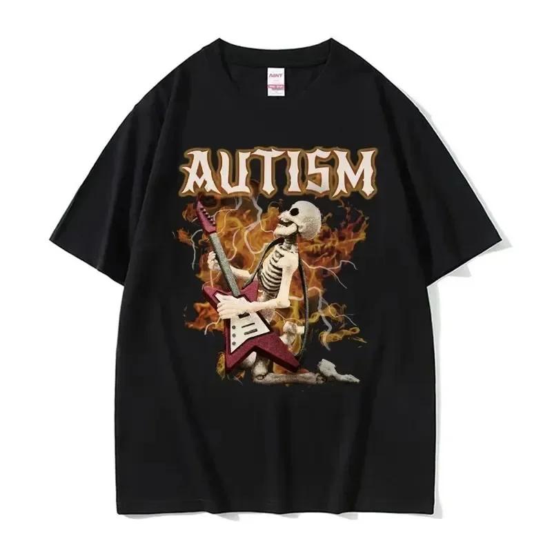 Autistic Funny Skeleton Meme Print T Shirt Men Women Fashion Gothic Retro Cotton T Shirt Oversized Short Sleeve T-shirt Clothes
