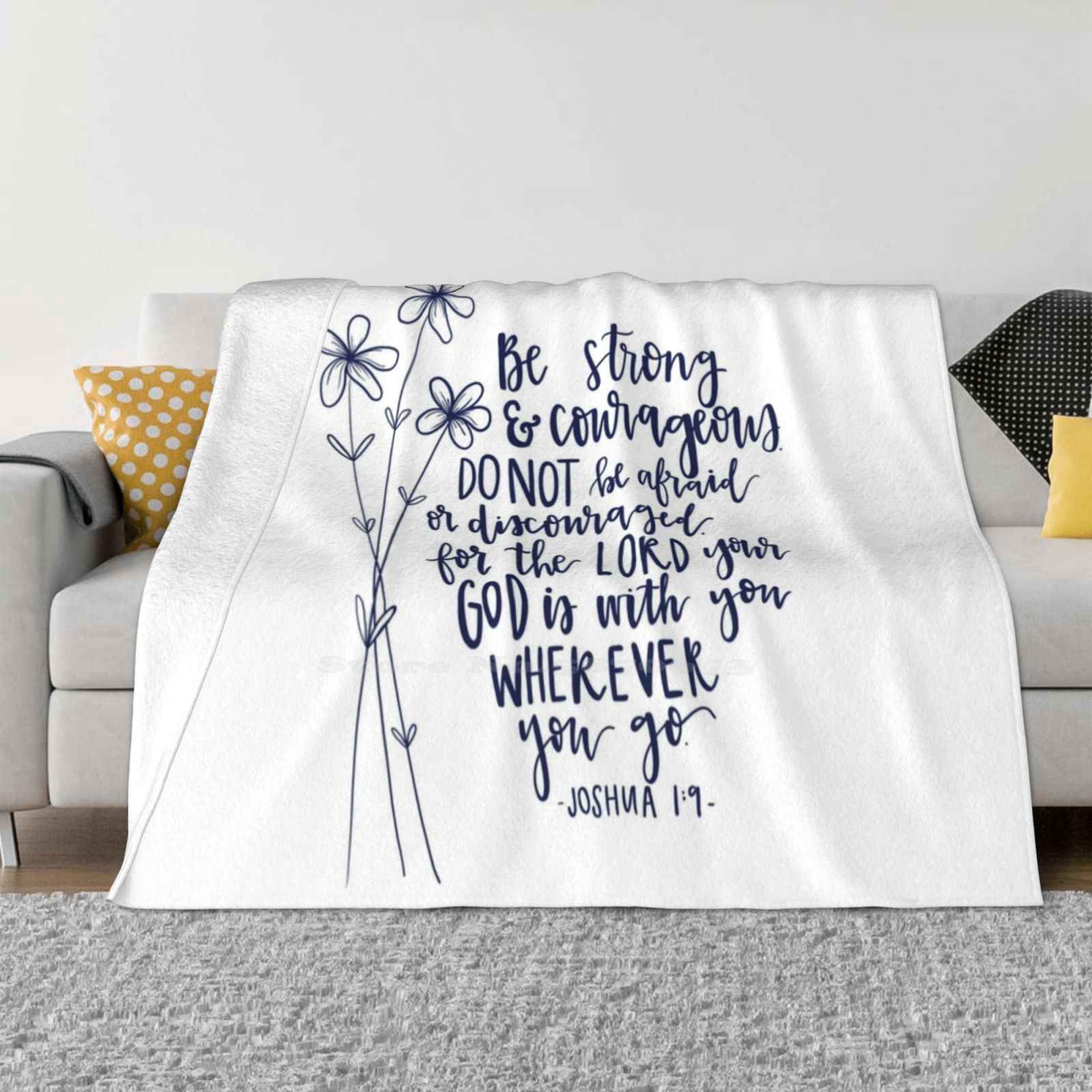Joshua 1 : 9 Lettering With Flowers Creative Design Light Thin Soft Flannel Blanket Flowers Navy White Joshua 1 9 Bible Verse 30x40in