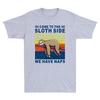 Come To The Sloth Side We Have Naps Lying Lazy Sloth Funny Vintage Unisexs T Shirt