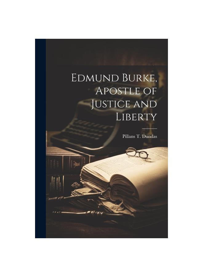 Raamat Edmund Burke, Apostle of Justice and Liberty