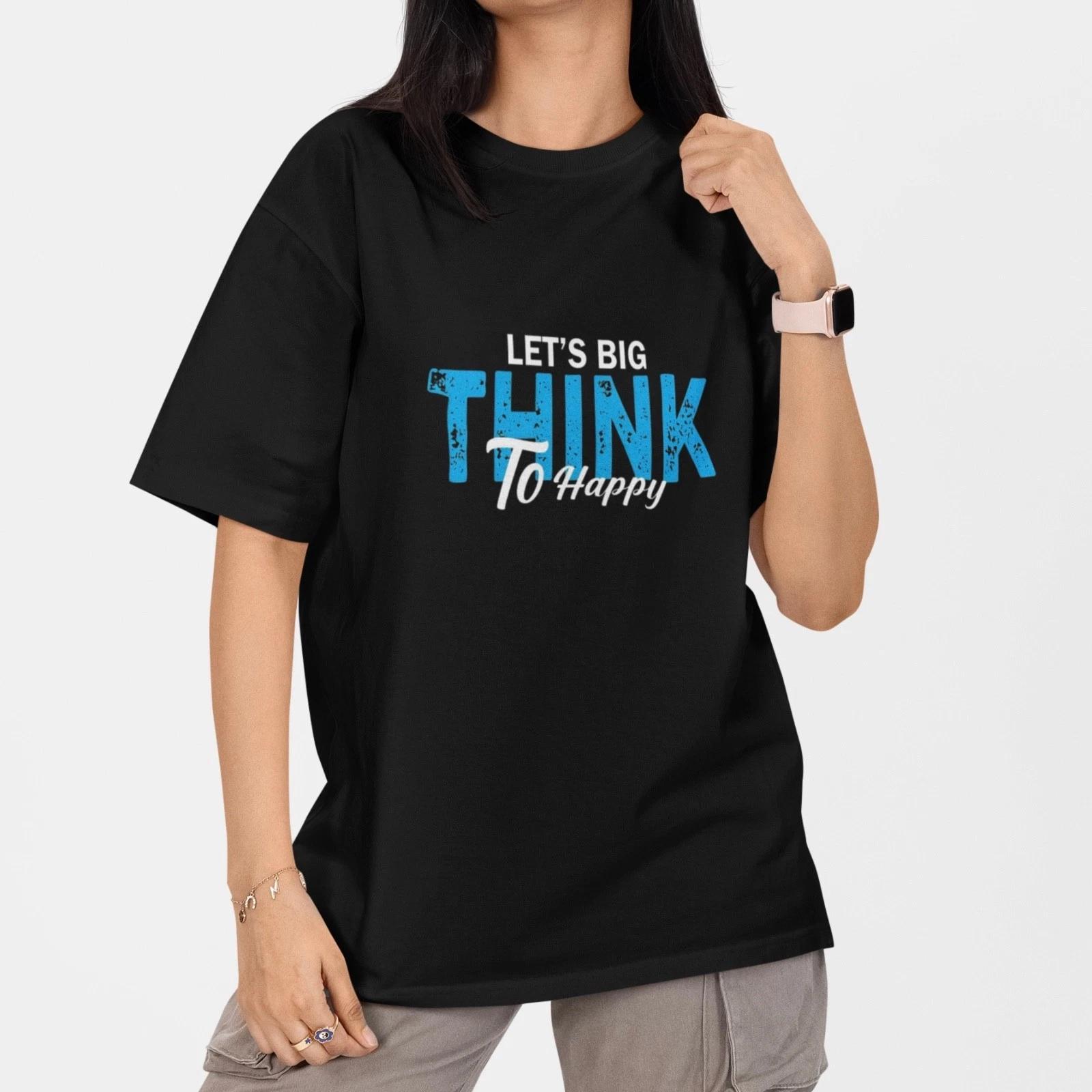 Motivational T Shirt Lets Big Think To Happy Positive Quote Tee Gift Unisex XL