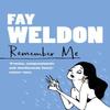 Remember Me by Fay Weldon Paperback Book 9780007109265