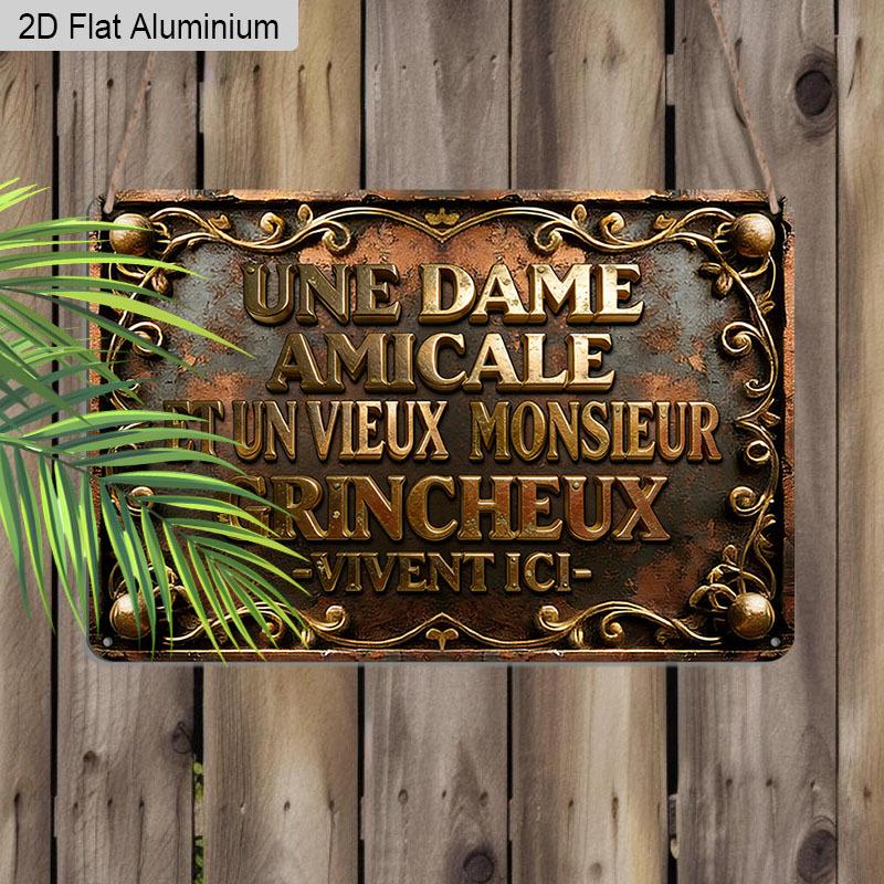 2D Flat 1pc 12"x8" Retro French Quote Aluminium Wall Art - "UNE DAME AMICALE ET UN VIEUX MONSIEUR GRINCHEUX VIVENT ICI" Design, Vintage Home Decor