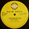 12inch Record SKIN DEEP  Save Your Love DW1958 Dance And Waves 1992 Italy Dance  Electronica Used
