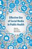 The Effective Use of Social Media In Public Health Book