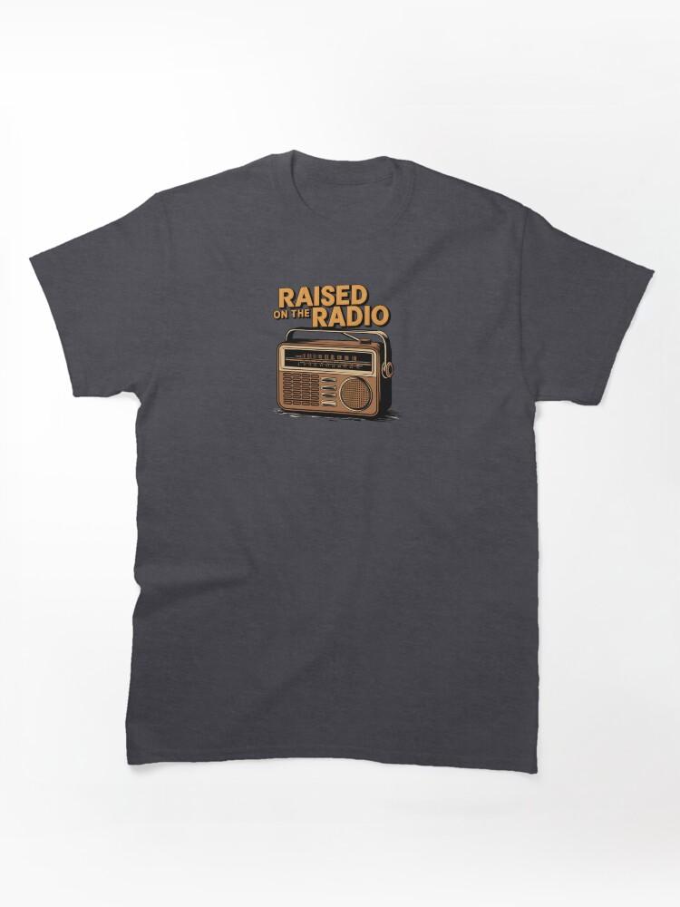 Transistor Raised on the Radio Classic Unisex T-Shirt