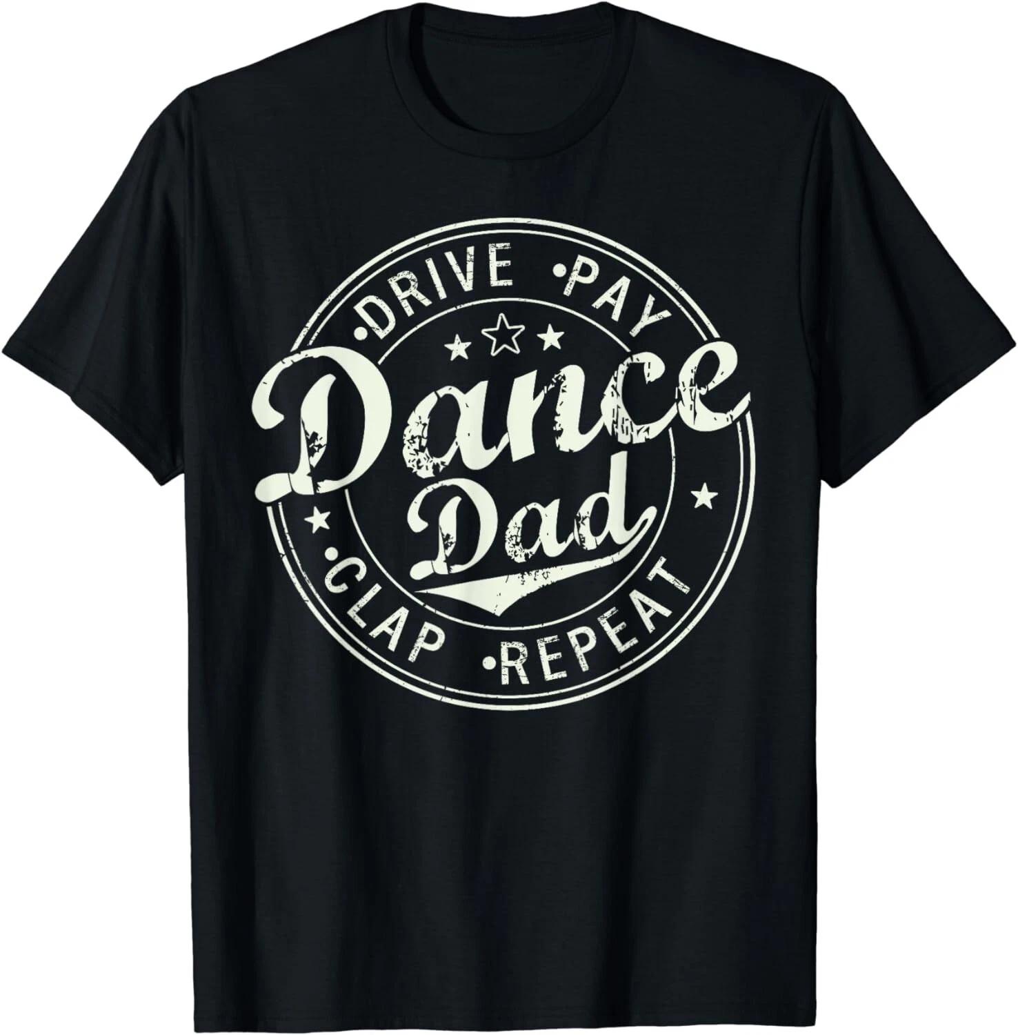 Funny Dance Dad Competition Proud Dance Dad Father s day Men Gift Unisex T-Shirt 4XL