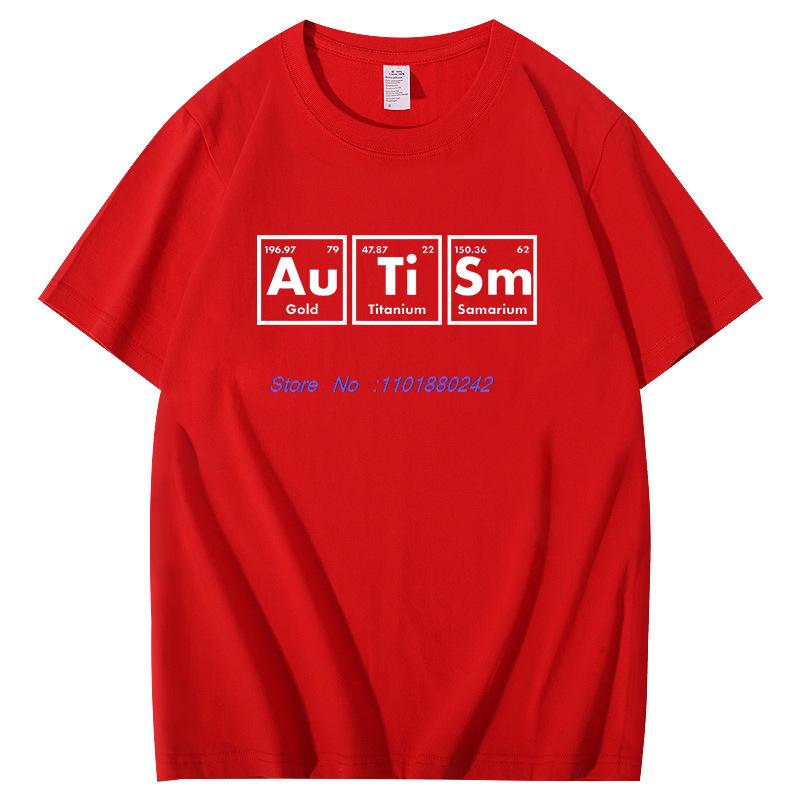 Autism Periodic Table Elements Graphic T Shirts Unisex Summer Short Sleeve T Shirt Fashion Cotton New Shirts And Tshirts