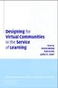 The Designing for Virtual Communities In the Service of Learning Book