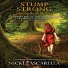 StumpStrong by Nicki Pascarella Paperback Book 9781736379844