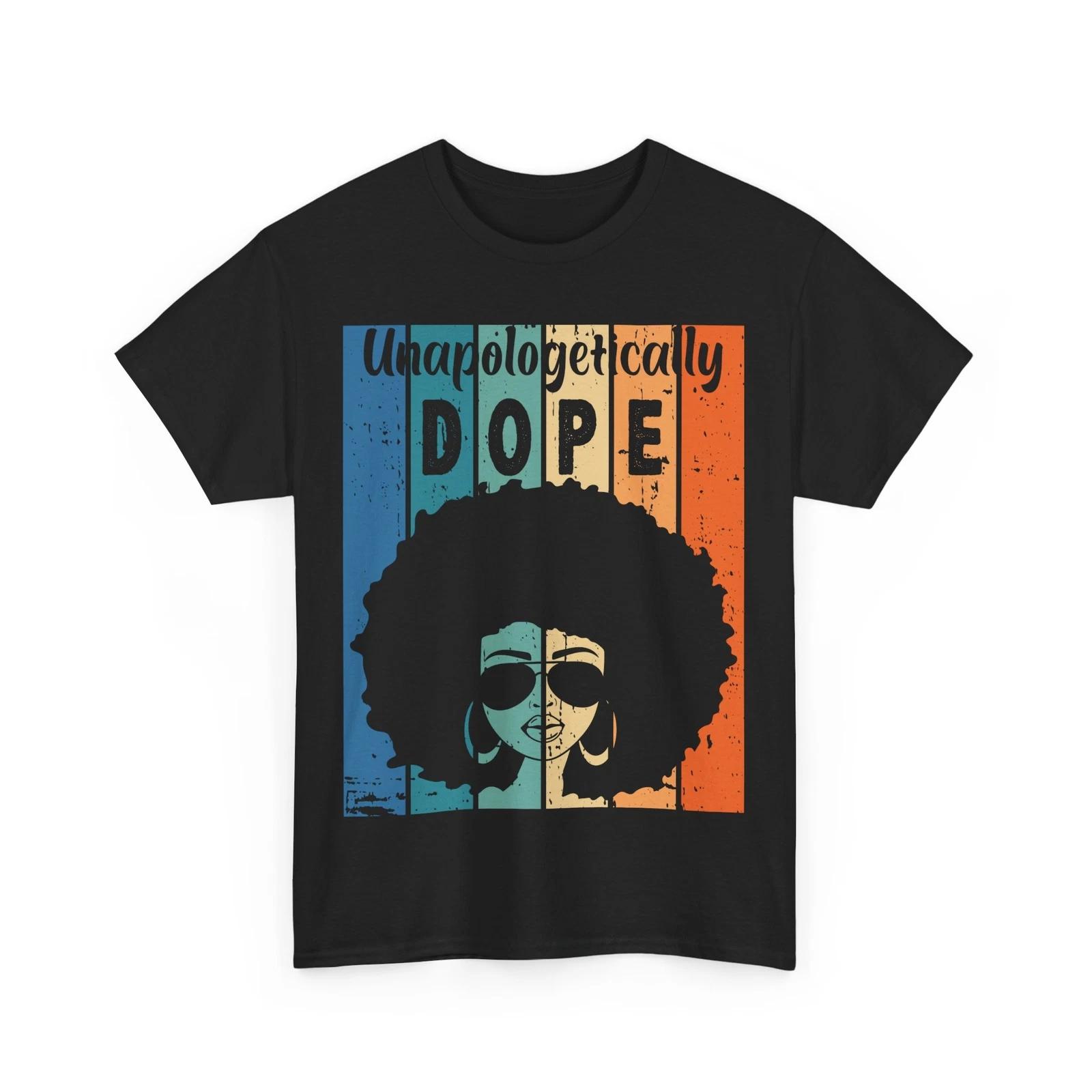 Unapologetically Dope Black History Month Afro Natural Hair Shirt L