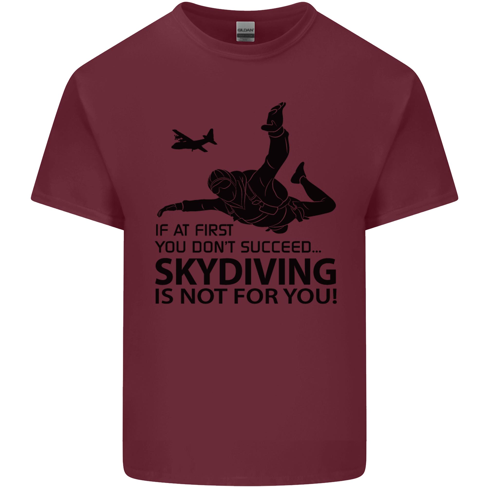 Skydiving Is Not for You Skydive Skydiver Unisexs Light Cotton TShirt S