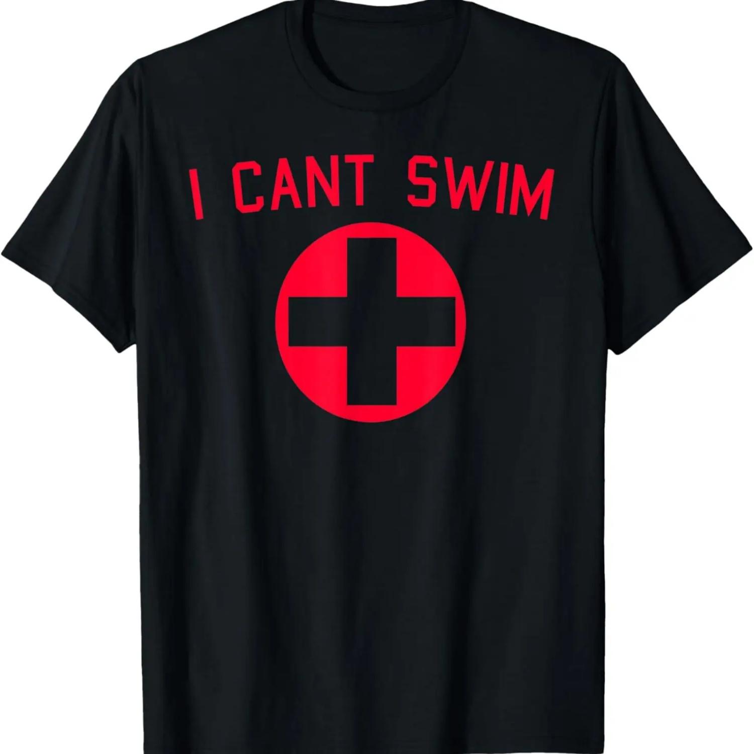 I Cant Swim - Funny Lifeguard Pool T-Shirt S
