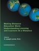 Kniha Making Distance Education Work : Understanding Learning and Learners At a Distance