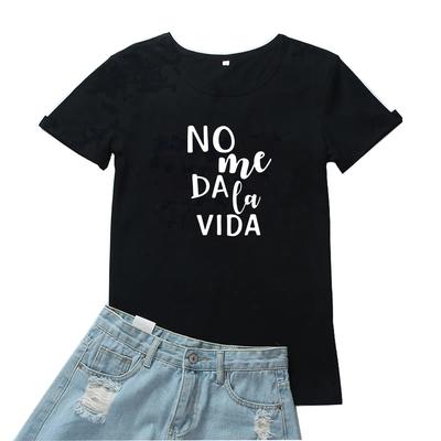 No Me Da La Vida Tshirt Women Fashion Spanish Language Women T Shirt Casual Cotton Tee Women Black Short Sleeves Camisetas Mujer Unisex