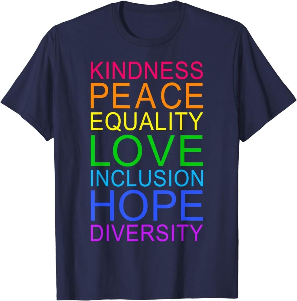 Peace Love Inclusion Equality Diversity Human Rights Unisex T-Shirt Unisex T-Shirt XXL