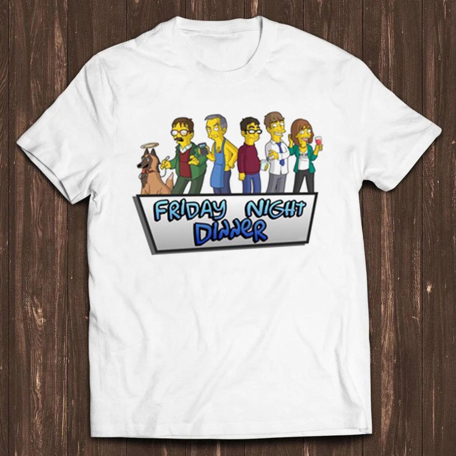 Friday Night Dinner Inspired Funny Simpsons Shalom Jackie Cool Gift Tee T Shirt C216 4XL