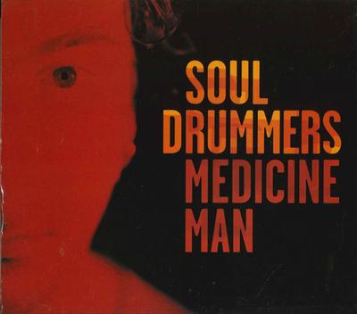 CD SOUL DRUMMERS - Medicine Man AFRCD001 Afro Art 2000 Non Japan Dance & Electronica Used