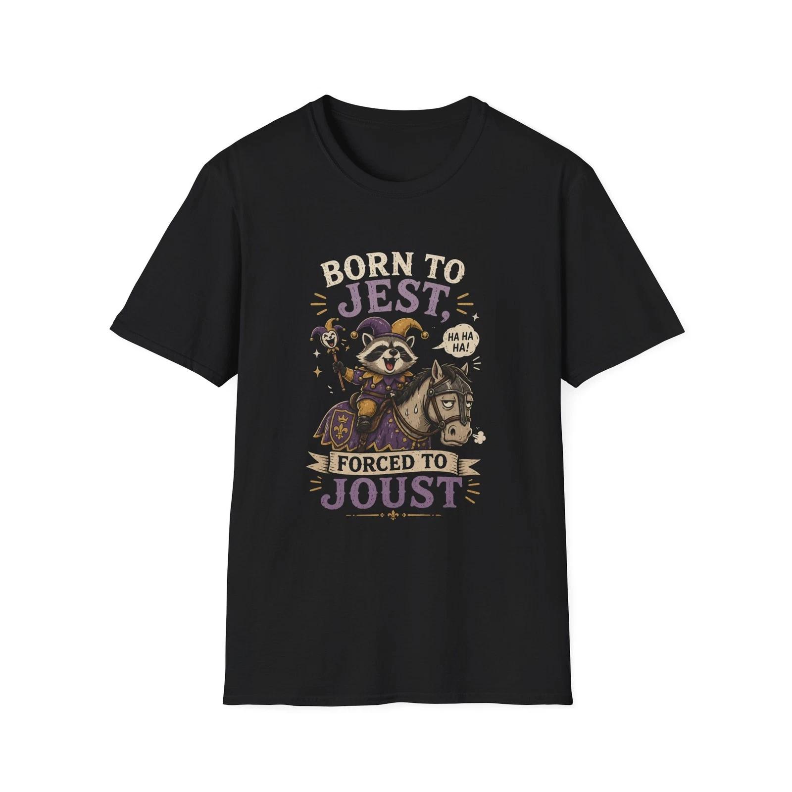 Born To Jest Forced To Joust Funny Medieval Raccoon Tee 100