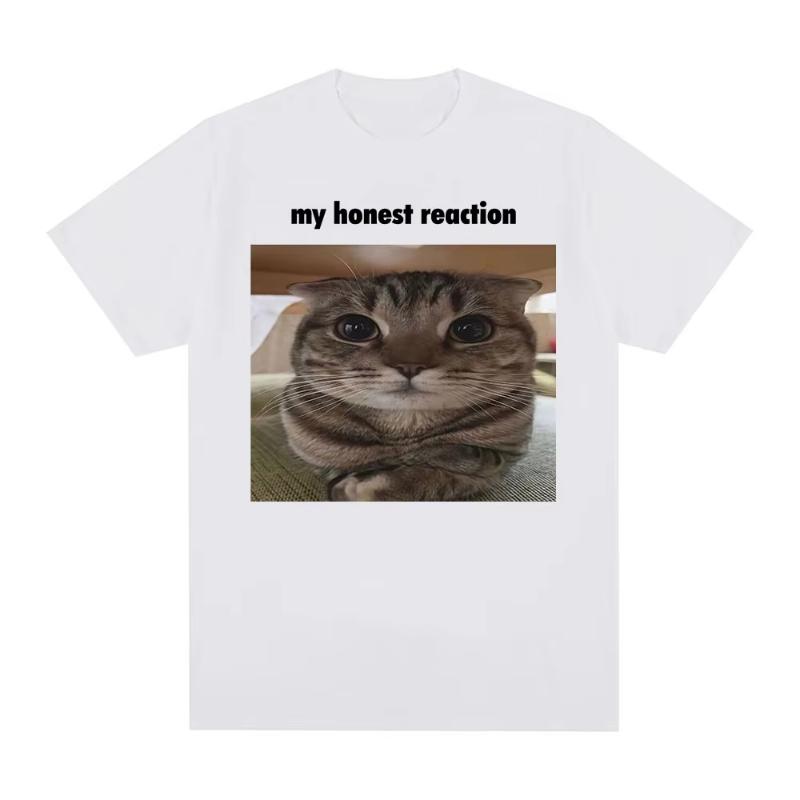 My Honest Reaction Funny Cat Meme TShirt Mens Women Clothing Fashion Harajuku Tshirts Casual Cotton Short Sleeve T Shirt Tops