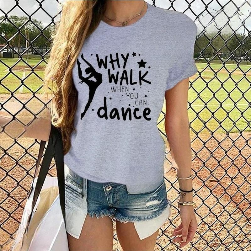 Funny Dancer Letter Printed Womens Tshirt Fashion Casual Round Neck Short Sleeve Womens Tshirt