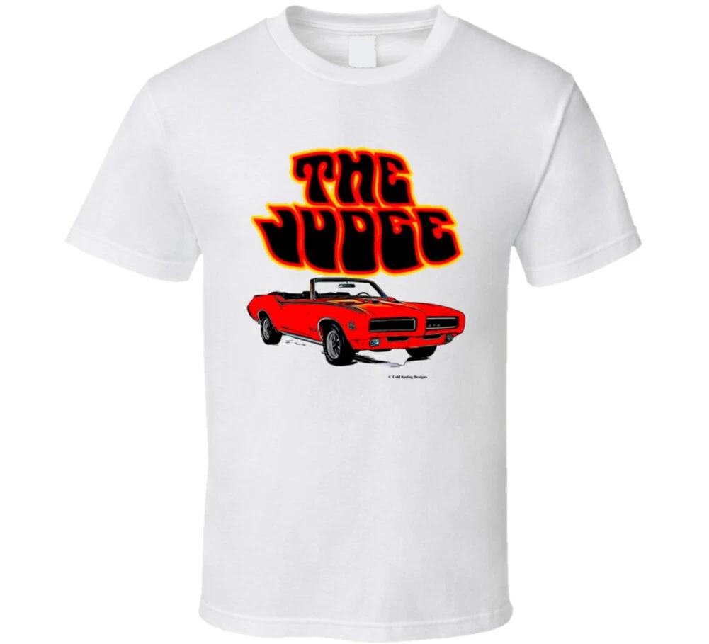 The Judge 69 Goat Muscle Car Classic Hot Rod Gift T Shirt 3XL