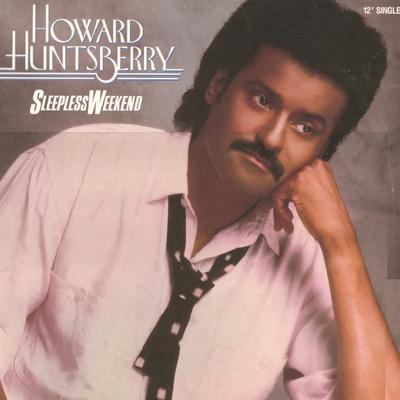 12-Zoll-Schallplatte HOWARD HUNTSBERRY - Sleepless Weekend MCA23856 MCA Records 1988 UK Soul/Funk Gebraucht