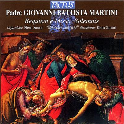 CD MELODI CANTORES,GIOVANNI BATTISTA M - Martini: Requiem/Missa Solemni  TC701306 Tactus 2005 Italy Classical Used