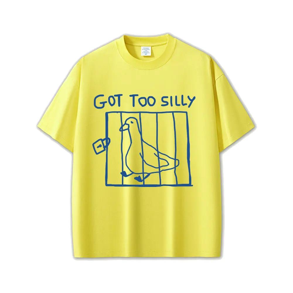 Got Too Silly Goose Funny Meme Graphic T Shirt Women Casual Vintage Short Sleeve Women T-shirts Streetwear Women Clothing