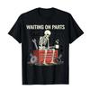 Funny Mechanic Skeleton T-Shirt | Waiting On Parts Graphic Tee Unisex Size S-5XL
