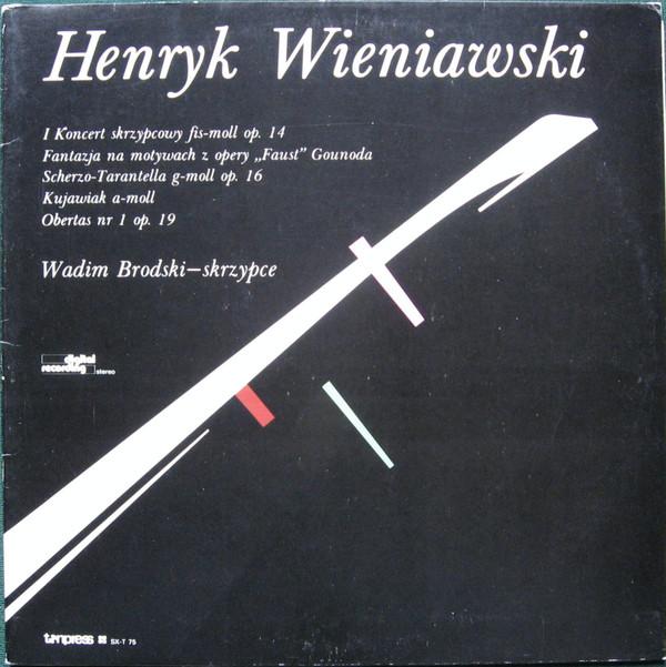 LP Record HENRYK WIENIAWSKI, WADIM BRODSKI - I Koncert Skrzypcowy Fis-moll Op. 1 SXT75 Tonpress 1986 Poland Classical Used