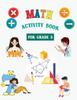 The Math Activity Book : Grade 3 Math Activity Book Book