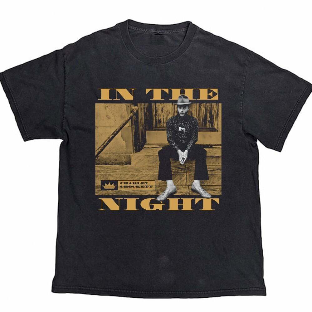 New Charley Crockett I Am Not Afraid Gift For Fans Unisex S-5XL Shirt HE407 Unisex T-Shirt XXL