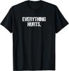 Lustiges Alles Tut Weh Fitness Workout Heben T-Shirt