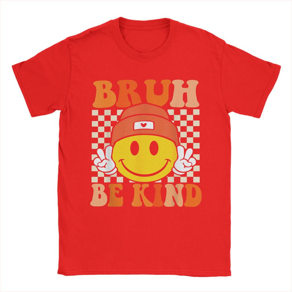 Bruh Be Kind Unity Day Orange Anti Bullying Kindness T Shirt Men's   Humor T-Shirt Round Collar Tee Shirt Short Sleeve Tops